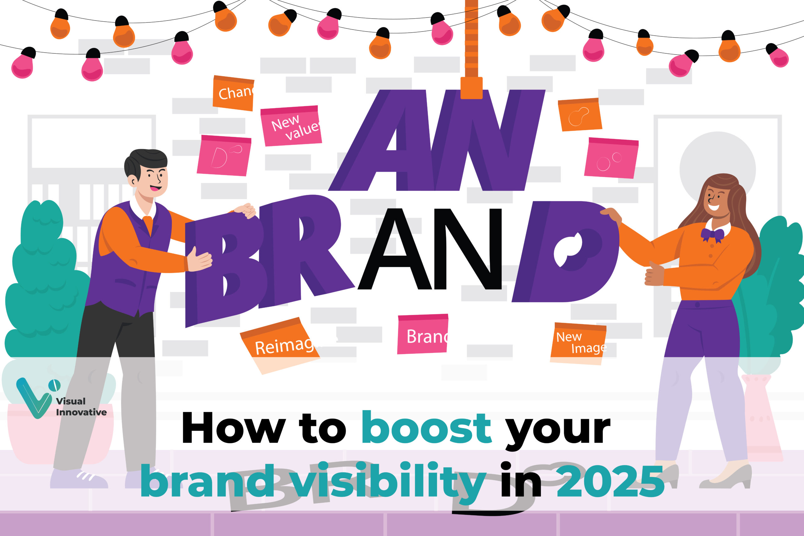 How to Boost Your Brand Visibility in 2025